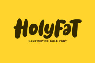 Holyfat Font: Bold Handwritten Charm for Digital Campaigns